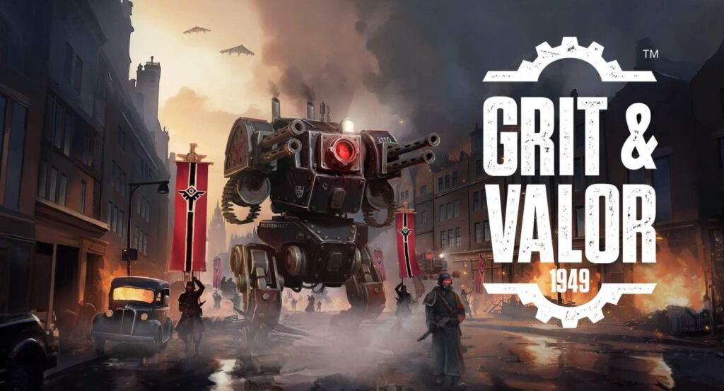 Grit & Valor: 1949 สงครามโลก