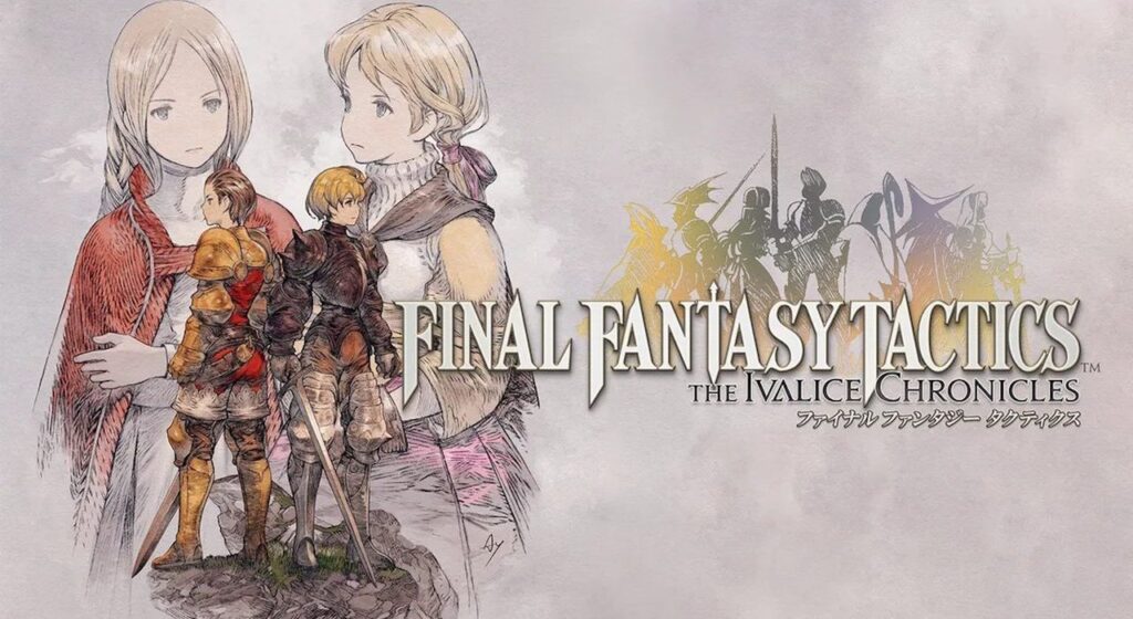 Final Fantasy Tactics Remaster สัมผัสกลยุทธ์สุดคลาสสิก