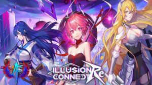 Illusion Connect: Re เปิด Early Access บนสโตร์ไทยแล้ว