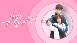 พิชิตรักนักแม่นปืน Hello The Sharpshooter